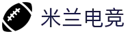 米兰电竞 - 畅游电竞世界,乐享每一刻